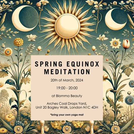 infographic with moons, suns and spring flowers in a william morris style on an inky blue background for spring equinox meditation at blomma beauty in london with chantal gagnon. Poster reads; spring equinox meditation, 20th march 2024, 19:00-20:00 at blomma beauty, arches coal drops yard, unit 20 bagley walk, london n1c 4dh bring your own yoga mat