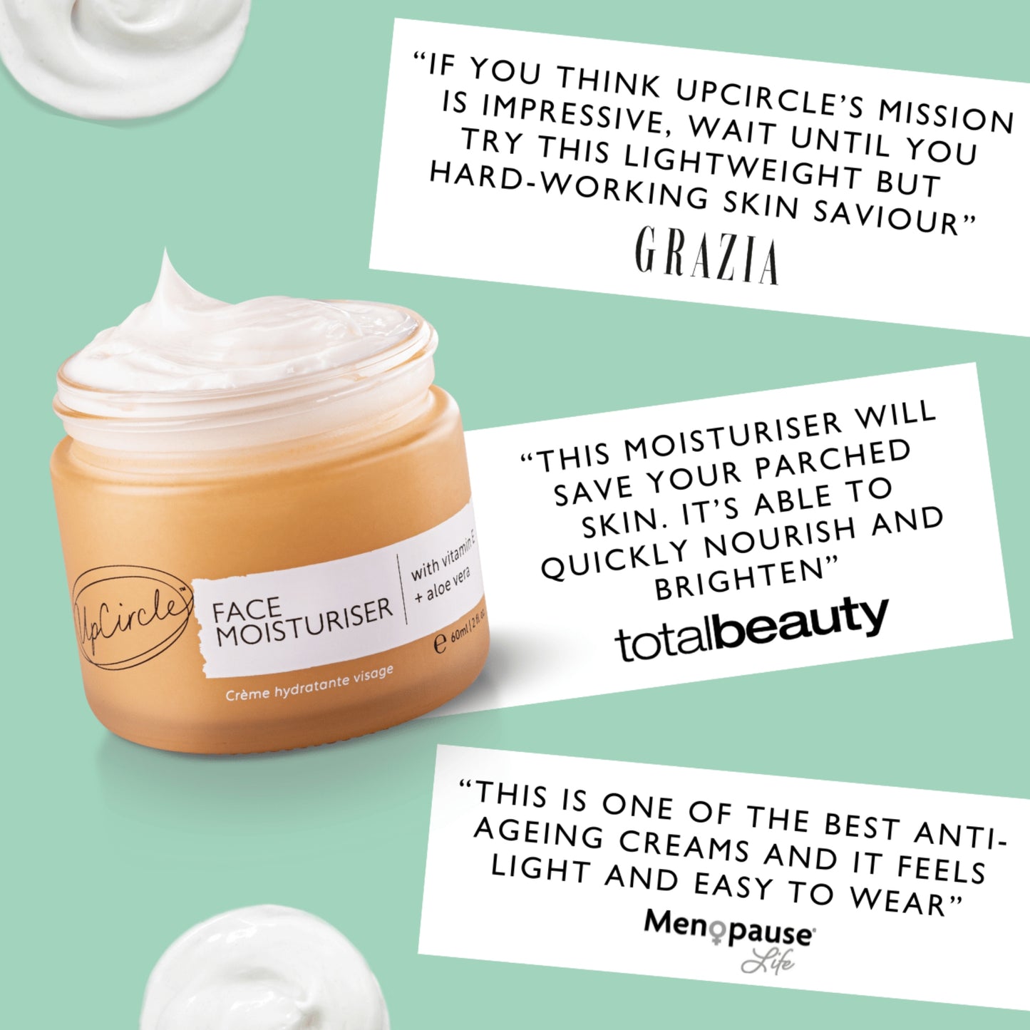 infographic of the upcircle face moisturiser featuring quotes from high profile uk magazines. includes quotes from grazia - 'if you think upcircles mission is impressive, wait until you try this lightweight but hard-working skin saviour', total beauty - 'this moisturiser will save your parched skin. it's able to quickly nourish and brighten' and menopause life - 'this is one of the best anti-ageing creams and it feels light and easy to wear'